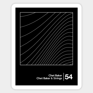 Chet Baker & Strings / Minimal Style Graphic Design Artwork Sticker